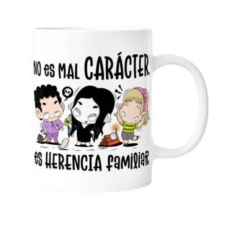 Malasaña - Taza NO ES MAL CARÁCTER, ES HERENCIA FAMILIAR